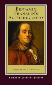 Benjamin Franklin's Autobiography : A Norton Critical Edition (Norton Critical Editions)