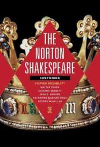 The Norton Shakespeare : Histories （3RD）