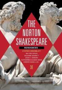 The Norton Shakespeare : Romances and Poems （3RD）