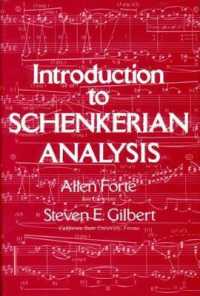Introduction to Schenkerian Analysis : Form and Content in Tonal Music