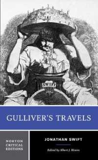 スウィフト『ガリバー旅行記』（ノートン批評版・第３版）<br>Gulliver's Travels : A Norton Critical Edition (Norton Critical Editions)