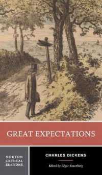 ディケンズ『大いなる遺産』（ノートン批評版）<br>Great Expectations : A Norton Critical Edition (Norton Critical Editions)