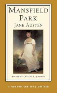 オースティン『マンスフィールド・パーク』（批評版）<br>Mansfield Park : A Norton Critical Edition (Norton Critical Editions)