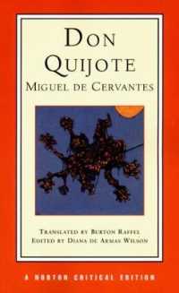 『ドン・キホーテ』（ノートン批評版）<br>Don Quijote : A New Translation, Backgrounds and Contexts, Criticism (Norton Critical Editions)