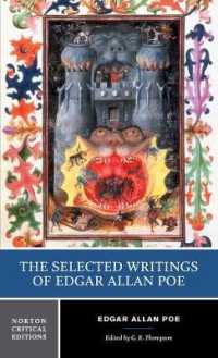 ポー作品集（ノートン批評版）<br>The Selected Writings of Edgar Allan Poe : A Norton Critical Edition (Norton Critical Editions)