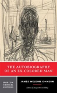 The Autobiography of an Ex-Colored Man : A Norton Critical Edition (Norton Critical Editions)