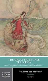 童話の偉大な伝統（ノートン批評版）<br>The Great Fairy Tale Tradition: from Straparola and Basile to the Brothers Grimm : A Norton Critical Edition (Norton Critical Editions)