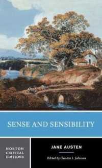 オースティン『知性と感性』（ノートン批評版）<br>Sense and Sensibility : A Norton Critical Edition (Norton Critical Editions)