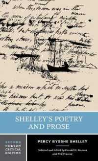 シェリー詩集・散文集（ノートン批評版）<br>Shelley's Poetry and Prose : A Norton Critical Edition (Norton Critical Editions) （2ND）