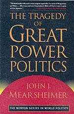 The Tragedy of Great Power Politics （College ed.）