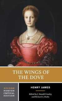 The Wings of the Dove : A Norton Critical Edition (Norton Critical Editions) （2ND）
