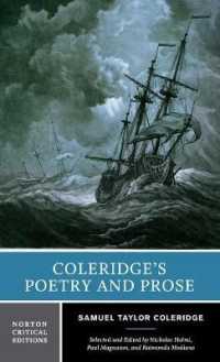 コールリッジ詩集・散文集（ノートン批評版）<br>Coleridge's Poetry and Prose : A Norton Critical Edition (Norton Critical Editions)