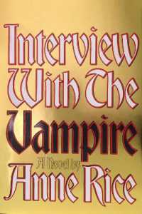 Interview with the Vampire : Anniversary edition (Vampire Chronicles)