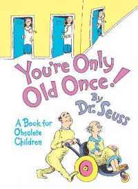 You're Only Old Once! : A Book for Obsolete Children (Classic Seuss)