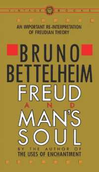 Freud and Man's Soul : An Important Re-Interpretation of Freudian Theory