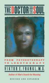 『人間とは何か　実存的精神療法』（原書）<br>The Doctor and the Soul : From Psychotherapy to Logotherapy