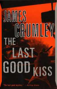 The Last Good Kiss (C.W. Sughrue)