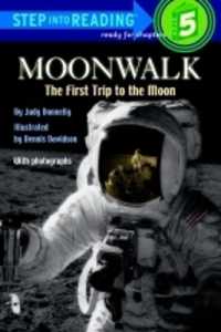 Moonwalk : The First Trip to the Moon (Step into Reading)