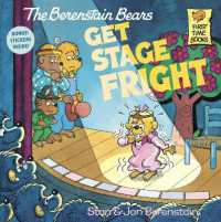 The Berenstain Bears Get Stage Fright (First Time Books)