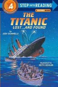 The Titanic: Lost and Found (Step into Reading)