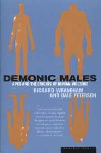 Demonic Males : Apes and the Origins of Human Violence