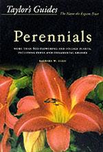 Taylor's Guide to Perennials : More than 600 Flowering and Foliage Plants, Including Ferns and Ornamental Grasses (Taylor's Gardening Guides) （Subsequent）