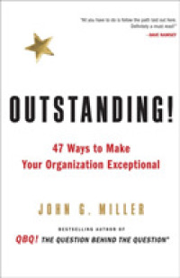 Outstanding! : 47 Ways to Make Your Organization Exceptional