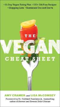 The Vegan Cheat Sheet : Your Take-Everywhere Guide to Plant-based Eating