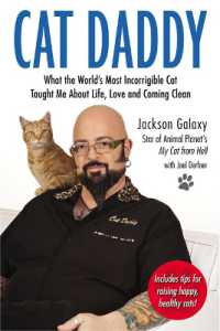 Cat Daddy : What the World's Most Incorrigible Cat Taught Me about Life, Love, and Coming Clean