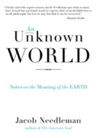 An Unknown World : Notes on the Meaning of the Earth （Reprint）