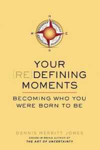Your Redefining Moments : Becoming Who You Were Born to be