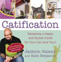 Catification : Designing a Happy and Stylish Home for Your Cat (and You!)