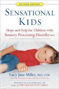 Sensational Kids : Hope and Help for Children with Sensory Processing Disorder (SPD)