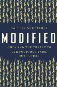 Modified : GMOs and the Threat to Our Food, Our Land, Our Future