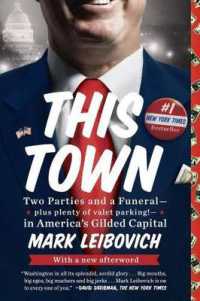 This Town : Two Parties and a Funeral--Plus Plenty of Valet Parking!--in America's Gilded Capital