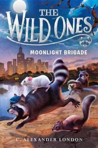 Moonlight Brigade (Wild Ones)
