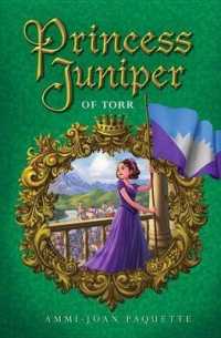 Princess Juniper of Torr (Princess Juniper)