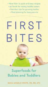 First Bites : Superfoods for Babies and Toddlers