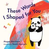 These Words I Shaped for You （Board Book）