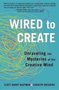 Wired to Create : Unraveling the Mysteries of the Creative Mind