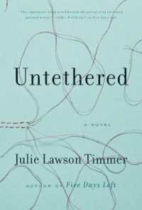 Untethered : A Novel