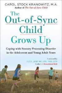 The Out-of-Sync Child Grows Up : Coping with Sensory Processing Disorder in the Adolescent and Young Adult Years (The Out-of-sync Child Series)