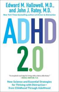 ADHD 2.0 : New Science and Essential Strategies for Thriving with Distraction--from Childhood through Adulthood