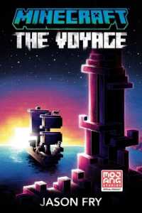 ジェイソン・フライ著『マインクラフト　勇気の旅』（原書）<br>Minecraft: the Voyage : An Official Minecraft Novel (Minecraft)
