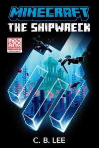 C.B.リー 著『マインクラフト 難破船と人魚の秘密』（原書）<br>Minecraft: the Shipwreck : An Official Minecraft Novel (Minecraft)
