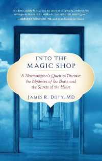 Into the Magic Shop : A Neurosurgeon's Quest to Discover the Mysteries of the Brain and the Secrets of the Heart