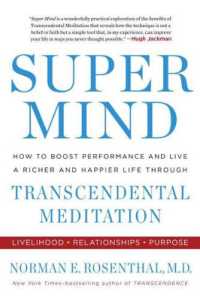 Super Mind : How to Boost Performance and Live a Richer and Happier Life through Transcendental Meditation
