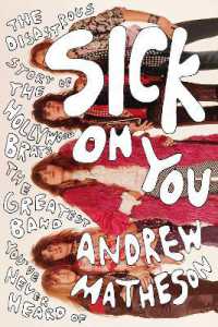 Sick on You : The Disastrous Story of the Hollywood Brats, the Greatest Band You've Never Heard of