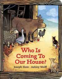 Who is Coming to Our House? （Board Book）