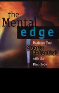 The Mental Edge : Maximize Your Sports Potential with the Mind-Body Connection